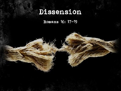 Dissension